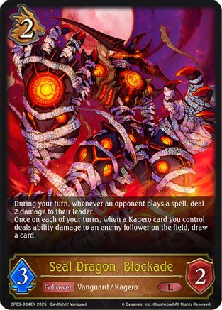 Seal Dragon, Blockade