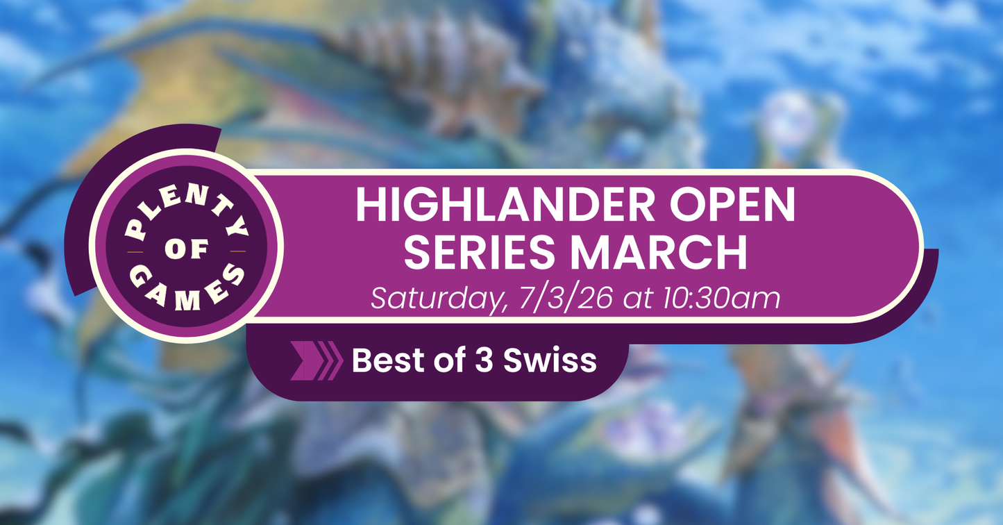 Highlander Open Series 2026 - March