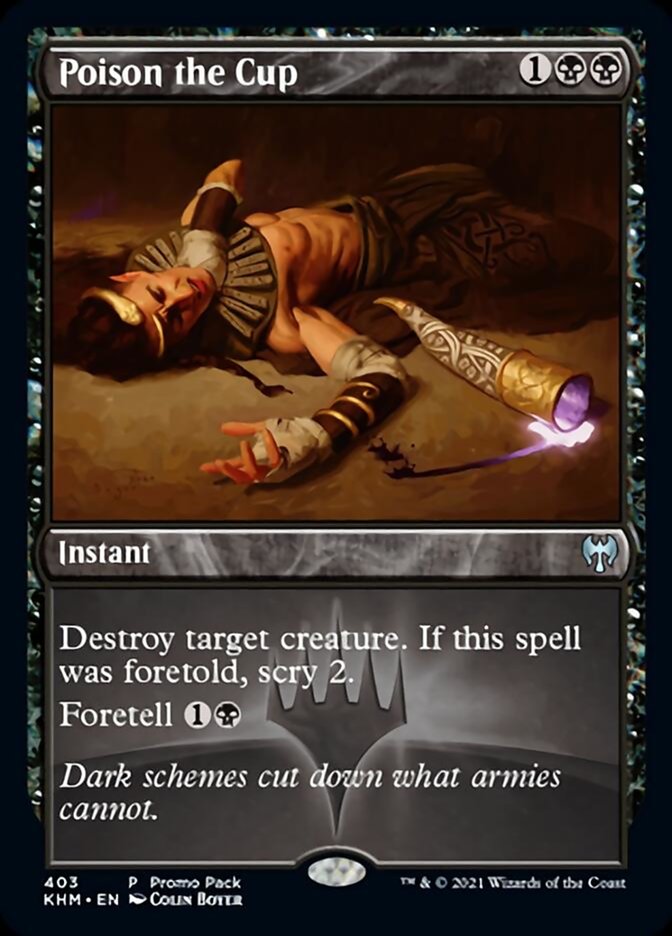 Poison the Cup (Promo Pack) [Kaldheim Promos] Foil