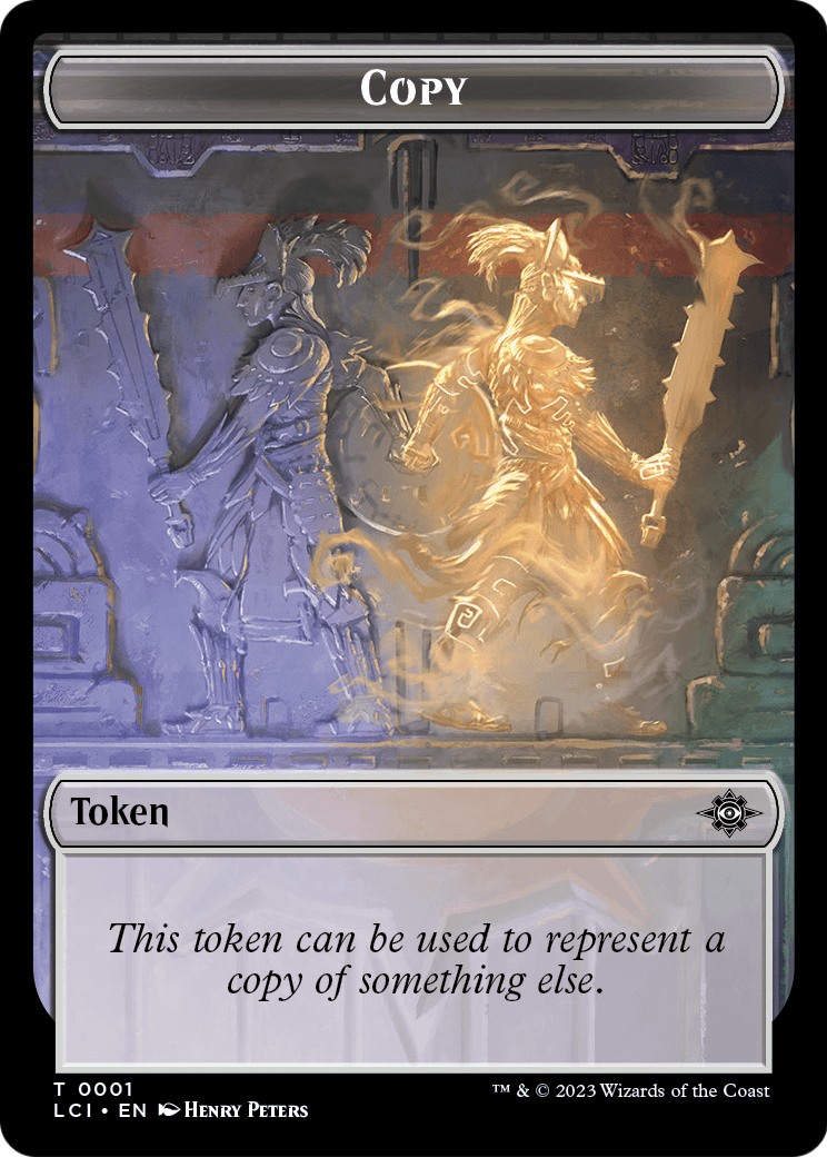 Copy  [The Lost Caverns of Ixalan Tokens] Foil
