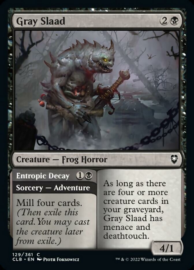 Gray Slaad // Entropic Decay [Commander Legends: Battle for Baldur's Gate] Foil