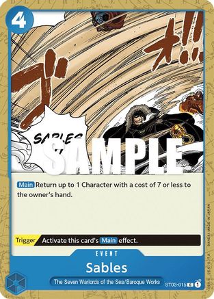 Sables (ST03-015) - [Starter Deck 3: The Seven Warlords of The Sea]