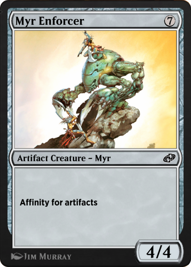 Myr Enforcer  [Jumpstart: Historic Horizons]