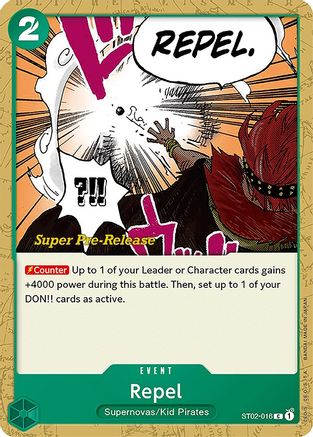 Repel (ST02-016) - [Super Pre-Release Starter Deck 2: Worst Generation]