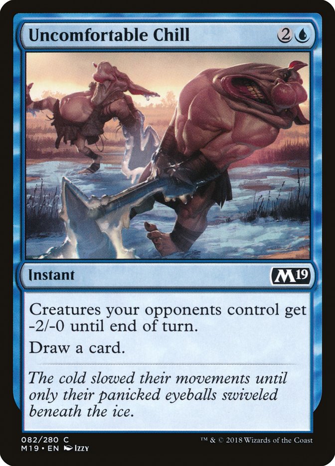 Uncomfortable Chill [Core Set 2019] Foil