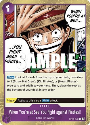 When You're at Sea You Fight against Pirates!! (OP05-076) - [Awakening of the New Era] Foil