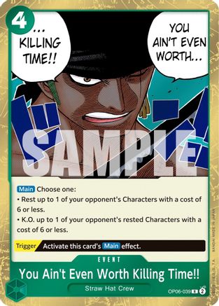 You Ain't Even Worth Killing Time!! (OP06-039) - [Wings of the Captain] Foil