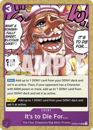 It's to Die For (OP08-076) - [Two Legends Pre-Release Cards]