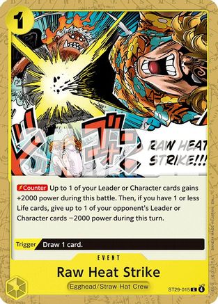 Raw Heat Strike (ST29-015) - [Starter Deck 29: Egghead]