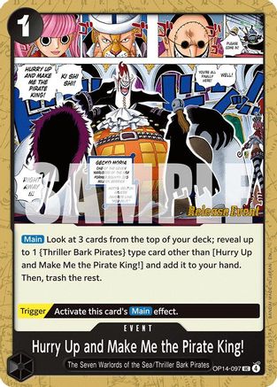 Hurry Up and Make Me the Pirate King! (OP14-097) - [The Azure Sea's Seven Release Event Cards]