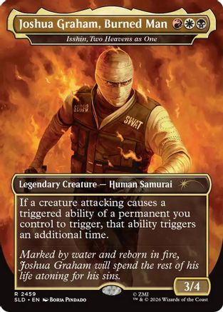 Joshua Graham, Burned Man - Isshin, Two Heavens as One  [Secret Lair Drop Series] Foil