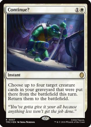 Continue? (Surge Foil)  [Commander: Teenage Mutant Ninja Turtles] Foil