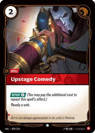 Upstage Comedy (009/219) - Riftbound - [Unleashed] Foil