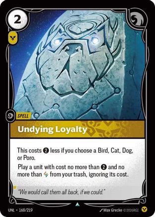 Undying Loyalty (168/219) - Riftbound - [Unleashed] Foil