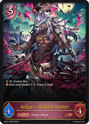 Aragavy, Eternal Hunter