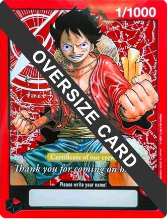 Monkey.D.Luffy (Certificate of our crew) (Oversized) (1/1000) - [One Piece Promotion Cards]