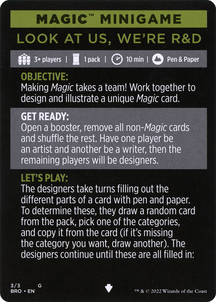 Look at Us, We're R&D // Look at Us, We're R&D (cont'd)  [The Brothers' War Minigames]