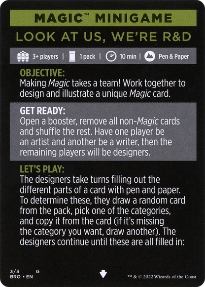 Look at Us, We're R&D // Look at Us, We're R&D (cont'd)  [The Brothers' War Minigames]