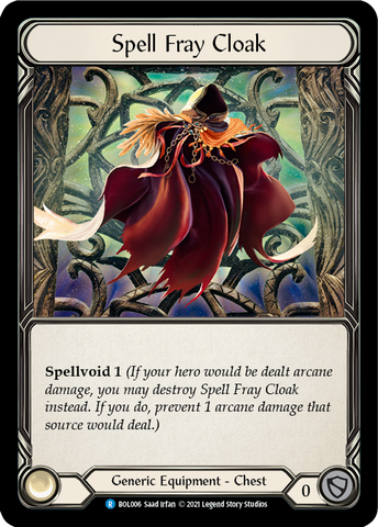 Spell Fray Cloak [BOL006] (Monarch Boltyn Blitz Deck)