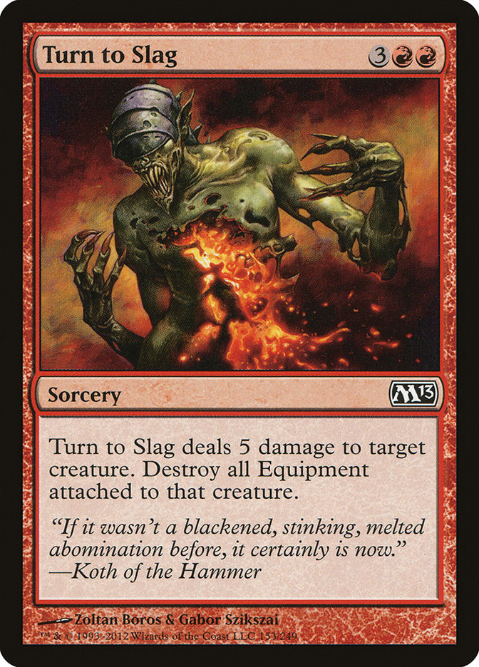 Turn to Slag [Magic 2013]